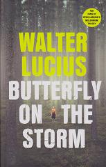 Butterfly on the Storm by Walter Lucius